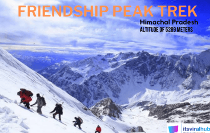 Know About Friendship Peak Trekking In India In Himachal Pradesh 2023