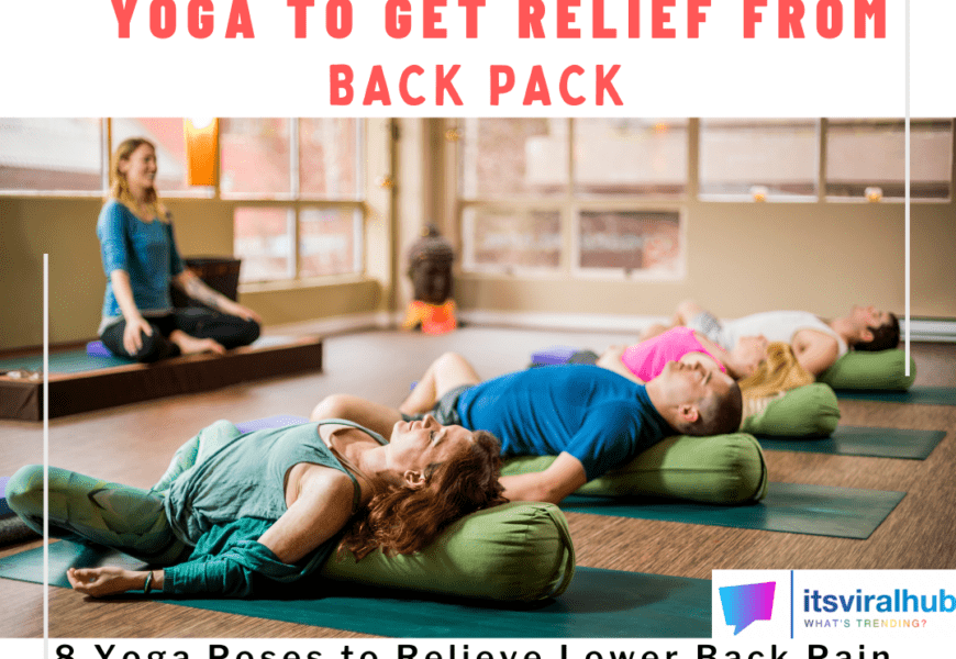 8 Yoga Poses To Relieve Lower Back Pain