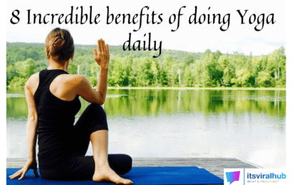 8 Incredible Benefits Of Daily Yoga For Your Body And Mind