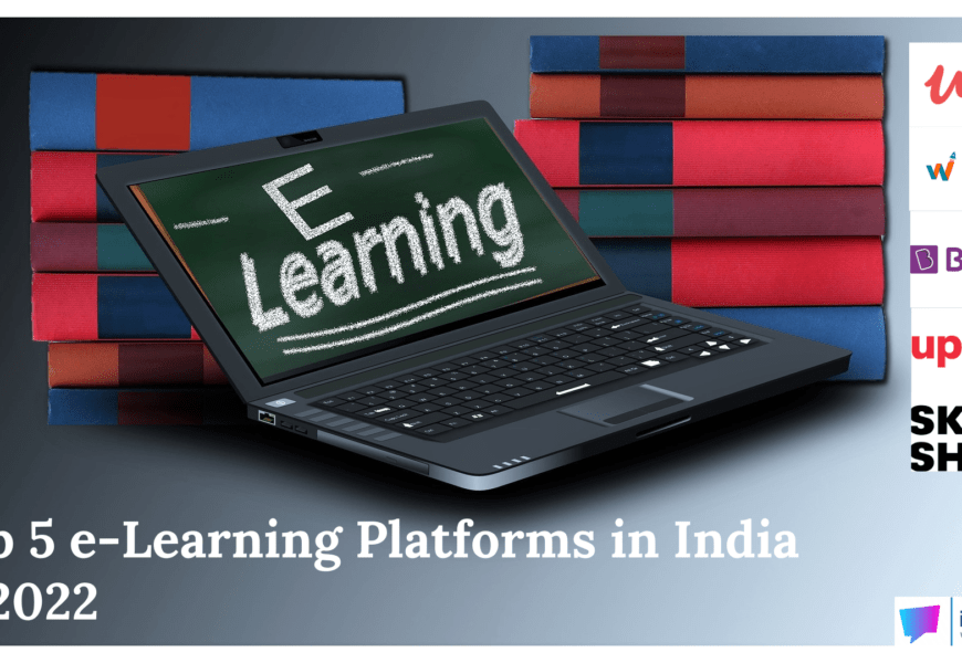 Top 6 E-Learning Platforms In India In 2022