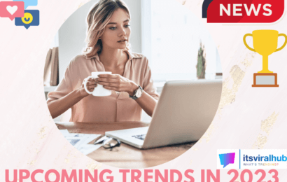 5 Reasons Why 2023 Will Be The Year Of Viral News | Upcoming Trends In 2023