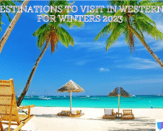 Best Destinations To Visit In Western India For Winters 2023