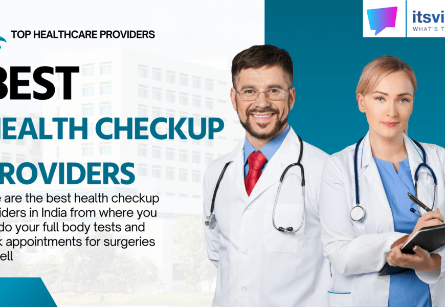Best Health Checkup Providers In India | Book Appointment For Full Body Test