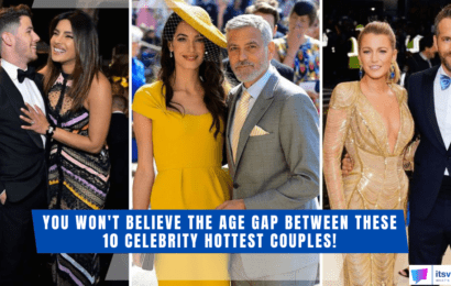 You Won’T Believe The Age Gap Between These 10 Celebrity Hottest Couples!
