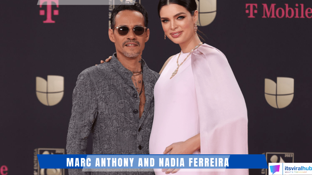 Marc Anthony And Nadia Ferreira