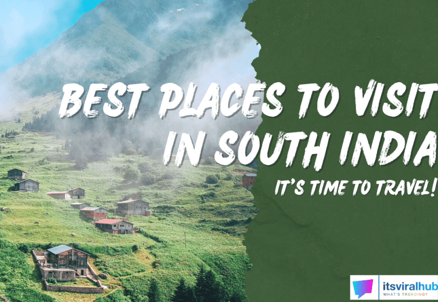 7 Destinations In South India Every Nature Lover Must Visit