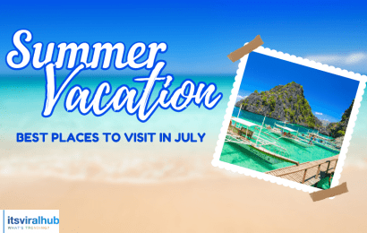List Of 10 Cheapest But Best Places To Visit In July 2023