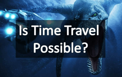 Is Time Travel possible? Science, Experiments & Challenges